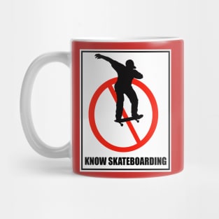 Know Skateboarding Mug